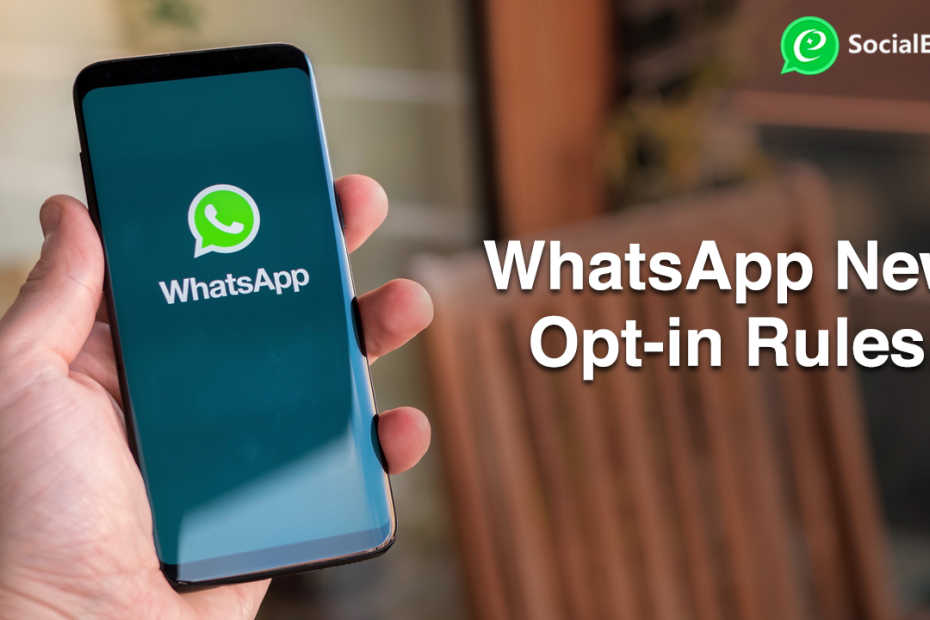 An Update: Opt-in and out guidelines of WhatsApp
